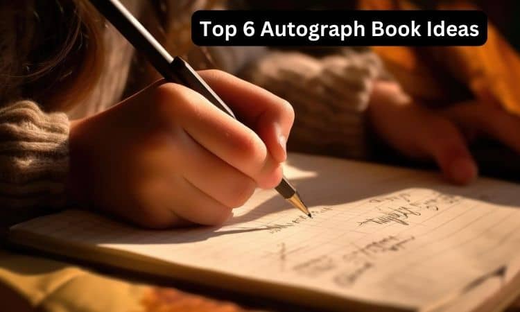 Top 6 Autograph Book Ideas