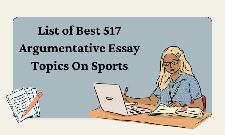List of Best 517 Argumentative Essay Topics On Sports