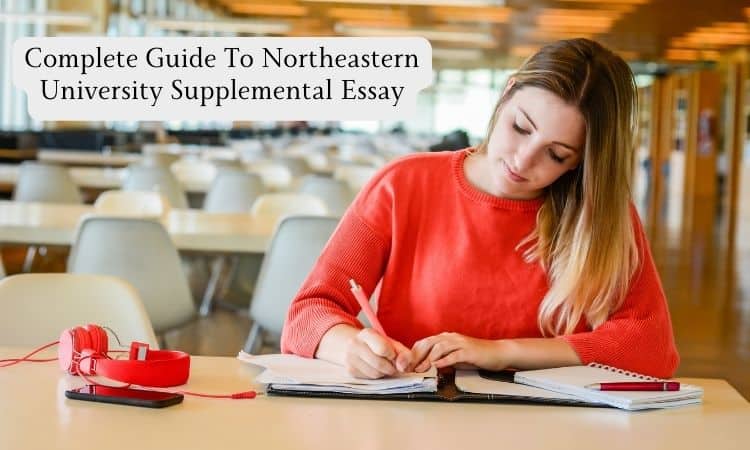 Complete Guide To Northeastern University Supplemental Essay