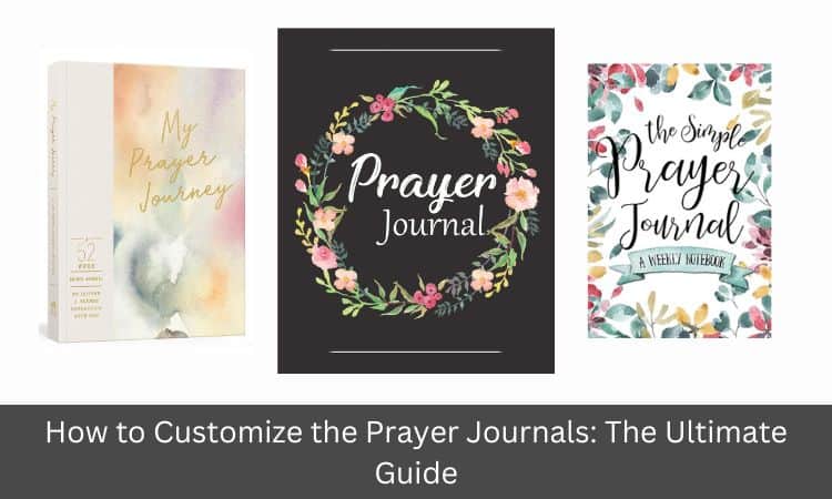 How to Customize the Prayer Journals The Ultimate Guide